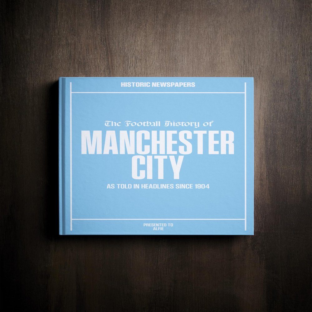 Historic Newspapers Manchester City Soccer - UK Sporting History Told Through Archive Newspaper Coverage - Sporting Fan Gift - UK Football History - Add a Name On The Cover for Free - (Man City)