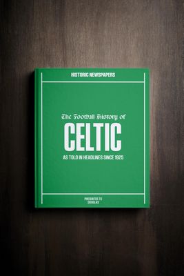 Celtic Soccer - UK Sporting History Told Through Archive Newspaper Coverage - Sporting Fan Gift - UK Football History - Add a Name On The Cover for Free - (Celtic)