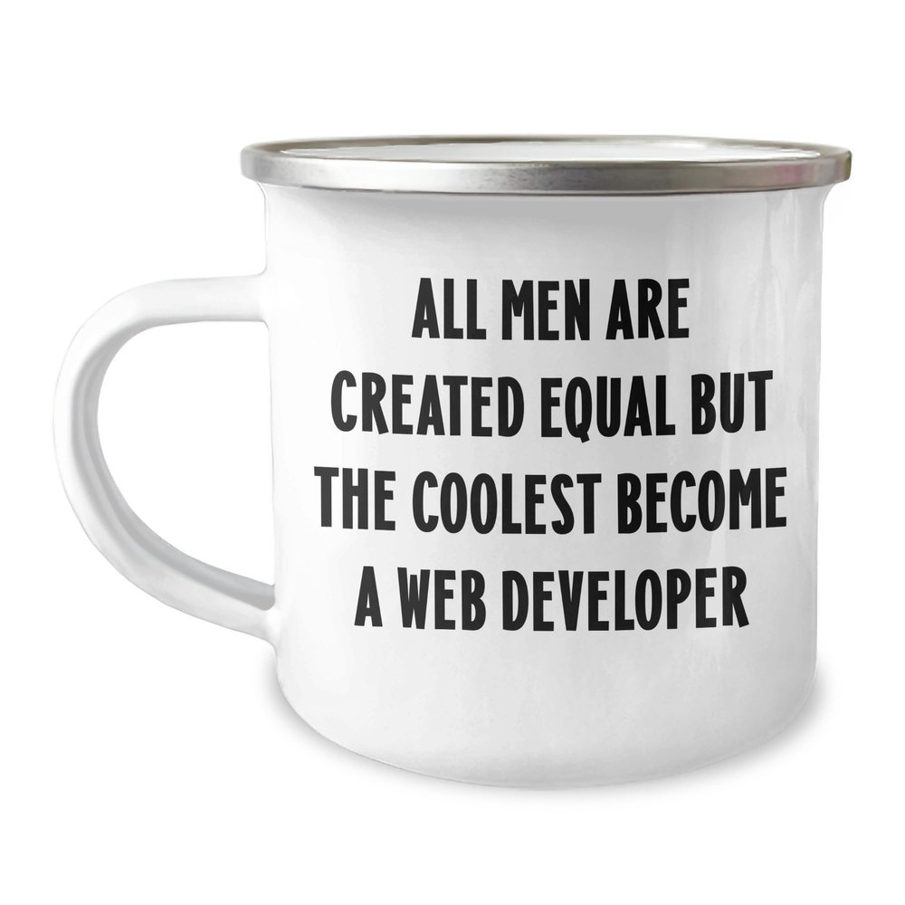 Funny 12oz Camping Mug: Coolest Become a Web Developer - Unique Birthday Unique Gifts from Friends