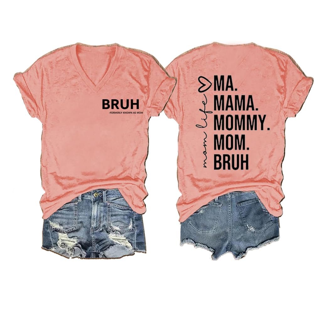 Bruh Formerly Known As Mom Tank Mama Mommy Mom Bruh Sweatshirt Mother's Day Shirt V Neck Tee Shirts Women Short Sleeve Loose V-Neck Tshirt