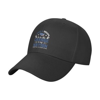 Adjustable I Have A Dream to Be The Change in My Nation Baseball Caps for Men Women Hat Truck Driver Hats Funny Baseball Cap Black