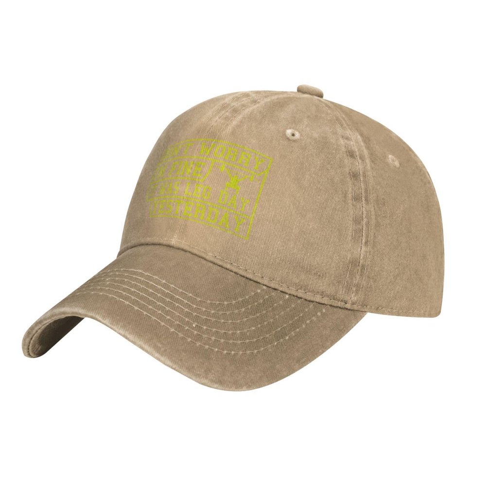 Don't Worry I'm Fine It was Leg Day Yesterday Dad Hat Vintage Baseball Cap for Men Women Hats Gifts Trucker Caps Natural