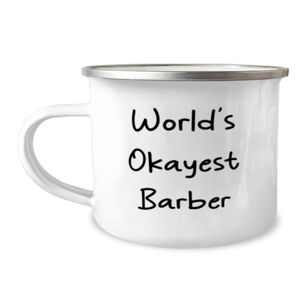 Best Barber Gifts, World's Okayest Barber, Fancy Birthday 12oz Camping Mug Gifts For Men Women From Coworkers