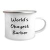 Best Barber Gifts, World's Okayest Barber, Fancy Birthday 12oz Camping Mug Gifts For Men Women From Coworkers view 2