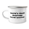 World's Most Average Social Worker. Social worker 12oz Camping Mug, Nice Social worker Gifts, For Men Women from Colleagues view 1