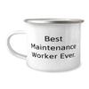 Best Maintenance Worker. Maintenance worker 12oz Camping Mug, Beautiful Maintenance worker Gifts, For Coworkers from Coworkers