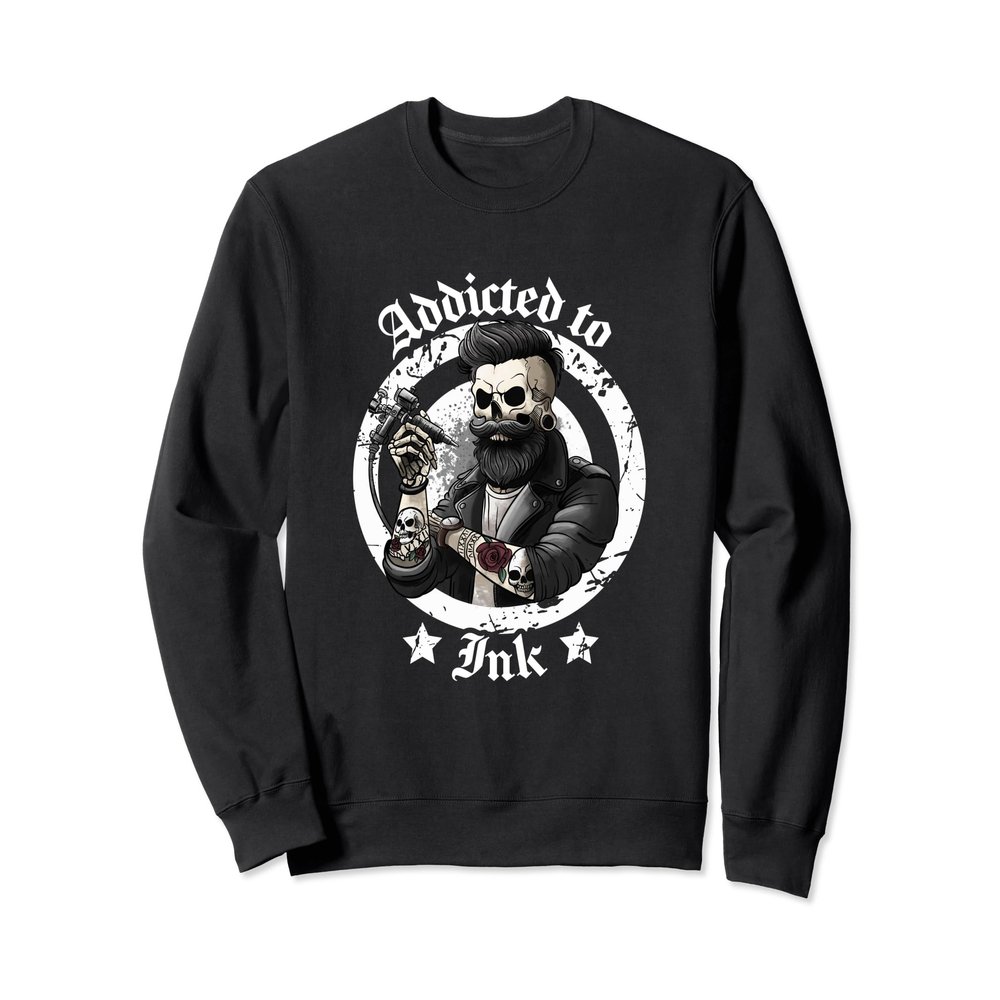 Addicted To Ink Tattoo Artists Tattoo Addicts Tattooist Sweatshirt