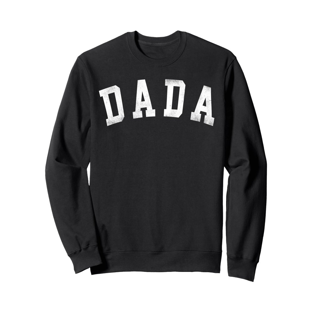 Dada - Classic Bold Font Father's Day Dada Sweatshirt