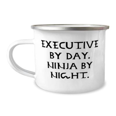 Beautiful Executive 12oz Camping Mug, Executive by Day. Ninja by, Cool Gifts for Coworkers from Friends, Birthday Unique Gifts