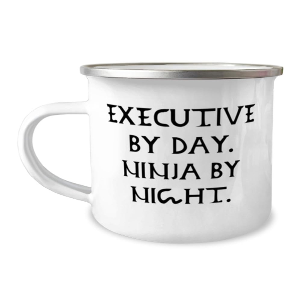 Beautiful Executive 12oz Camping Mug, Executive by Day. Ninja by, Cool Gifts for Coworkers from Friends, Birthday Unique Gifts