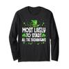 Most Likely To Start The Shenanigans St Patricks Day 2024 Long Sleeve T-Shirt view 1