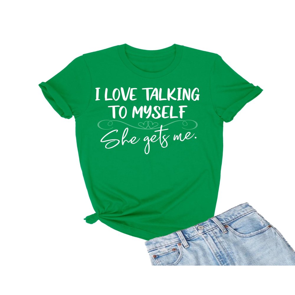 3X-Large Kelly Green Mens I Love Talking to Myself She Gets Me Funny T-Shirt