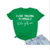 3X-Large Kelly Green Mens I Love Talking to Myself She Gets Me Funny T-Shirt view 1
