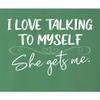 3X-Large Kelly Green Mens I Love Talking to Myself She Gets Me Funny T-Shirt view 4