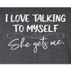 4X-Large Heather Black Mens I Love Talking to Myself She Gets Me Funny T-Shirt view 4