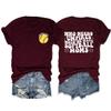 Who Needs Umpires When We Have Softball Mom T-Shirt Funny Softball Mama Crewneck Trendy Graphic Tee for Women Wine Red view 1