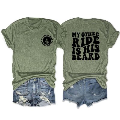 My Other Ride is His Beard Shirt Womens Funny Wife Graphic Tees Vintage Front & Back Letter Print Summer Tops Green