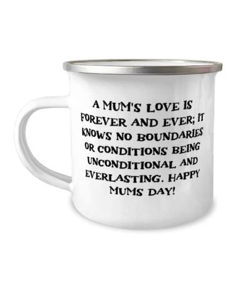 A mum's love is forever and ever; it knows no boundaries or.! 12oz Camping Mug, Single mom Present From Son, Inspire For Mom
