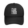 You Look Like I Need A Beer Hat Mesh Baseball Cap Trucker Hats Breathable Golf Dad Sun Hat Men Women Black view 1