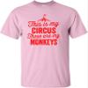 4X-Large Pink Mens This is My Circus These are My Monkeys Funny Mom T-Shirt view 2