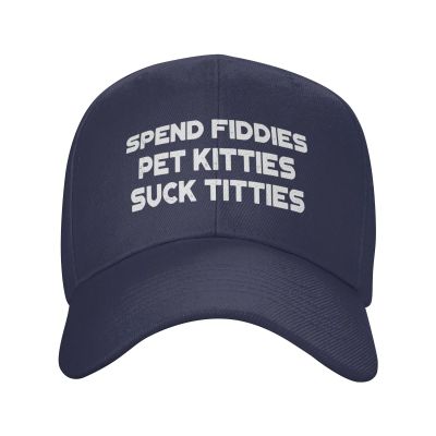 NineFit Basics Spend Fiddies Pet Kitties Suck Tittiesy Baseball Hat Funny Caps for Men Women Navy Blue