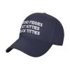 NineFit Basics Spend Fiddies Pet Kitties Suck Tittiesy Baseball Hat Funny Caps for Men Women Navy Blue view 2