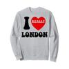I Love London I Heart London Britain Funny Gifts Traveling Sweatshirt view 1