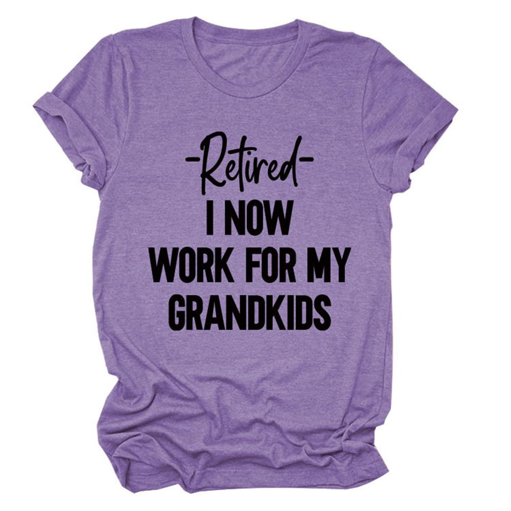 I Now Work for My Grandkids Shirt Women's Funny Grandma T Shirt Casual Short Sleeve Round Neck Tees Grandma Gifts Purple