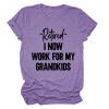 I Now Work for My Grandkids Shirt Women's Funny Grandma T Shirt Casual Short Sleeve Round Neck Tees Grandma Gifts Purple view 1