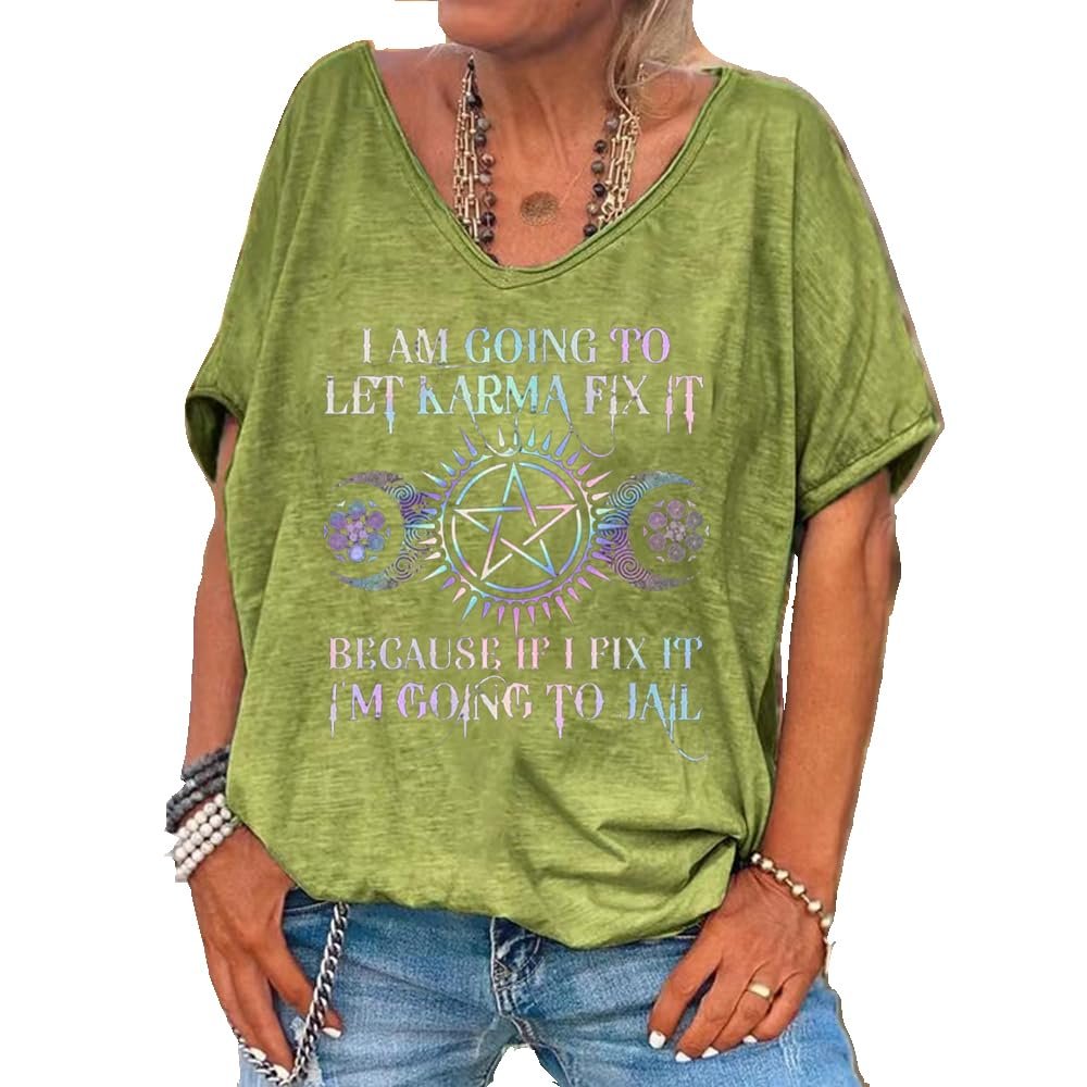 NineFit Basics I Am Going to Let Karma Fix It Printed V-Neck Women's T-Shirt I Am Going to Let Karma Fix It Shirt Karma Shirt Women Green, Medium