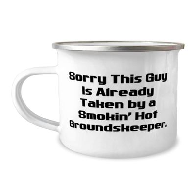 NineFit Basics Beautiful Groundskeeper 12oz Camping Mug, Sorry This Guy Is', Gifts For Men Women, Present From Friends, For Groundskeeper, White