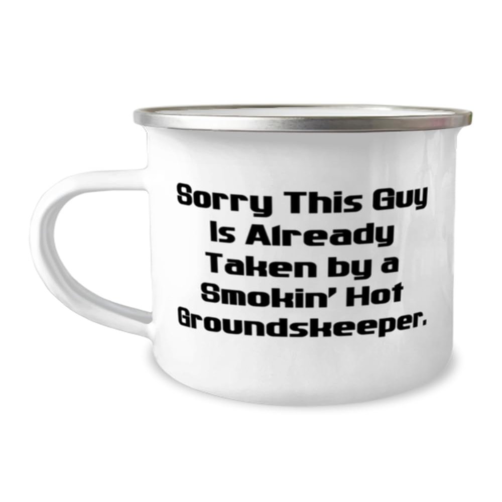NineFit Basics Beautiful Groundskeeper 12oz Camping Mug, Sorry This Guy Is', Gifts For Men Women, Present From Friends, For Groundskeeper, White