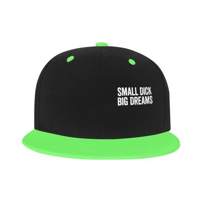 Small Dick Big Dreams Hat Flat Brim Snapback Baseball Cap Hip Hop Style Dad Hats Funny Men Women Green