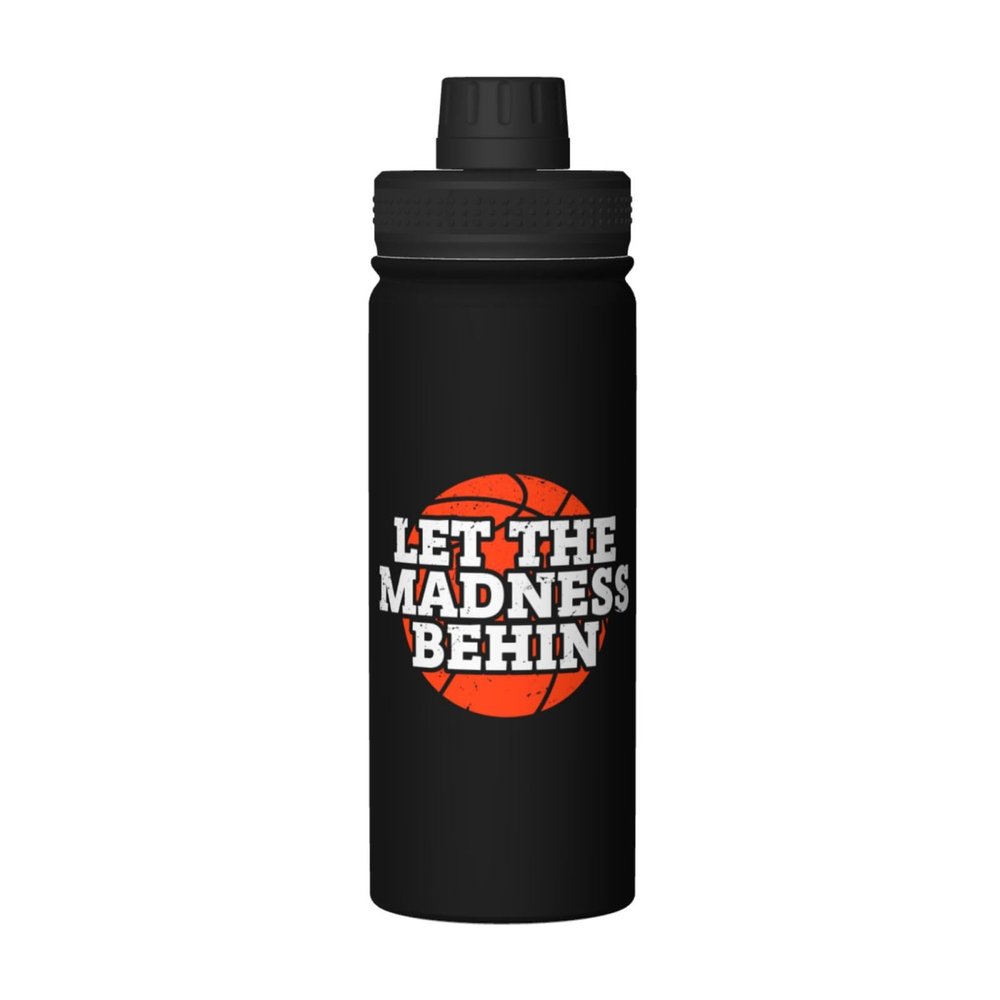 SIYTUAU Basketball Let The Madness Begin Water Bottle 18 Oz Stainless Steel Water Bottles Leak Proof Outdoor Sports Insulated Water Bottle Funny Bottle Water