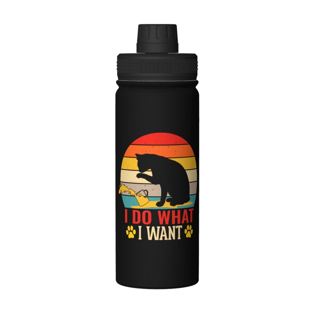 SIYTUAU I Do What I Want Water Bottle 18 Oz Stainless Steel Water Bottles Leak Proof Outdoor Sports Insulated Water Bottle Funny Bottle Water