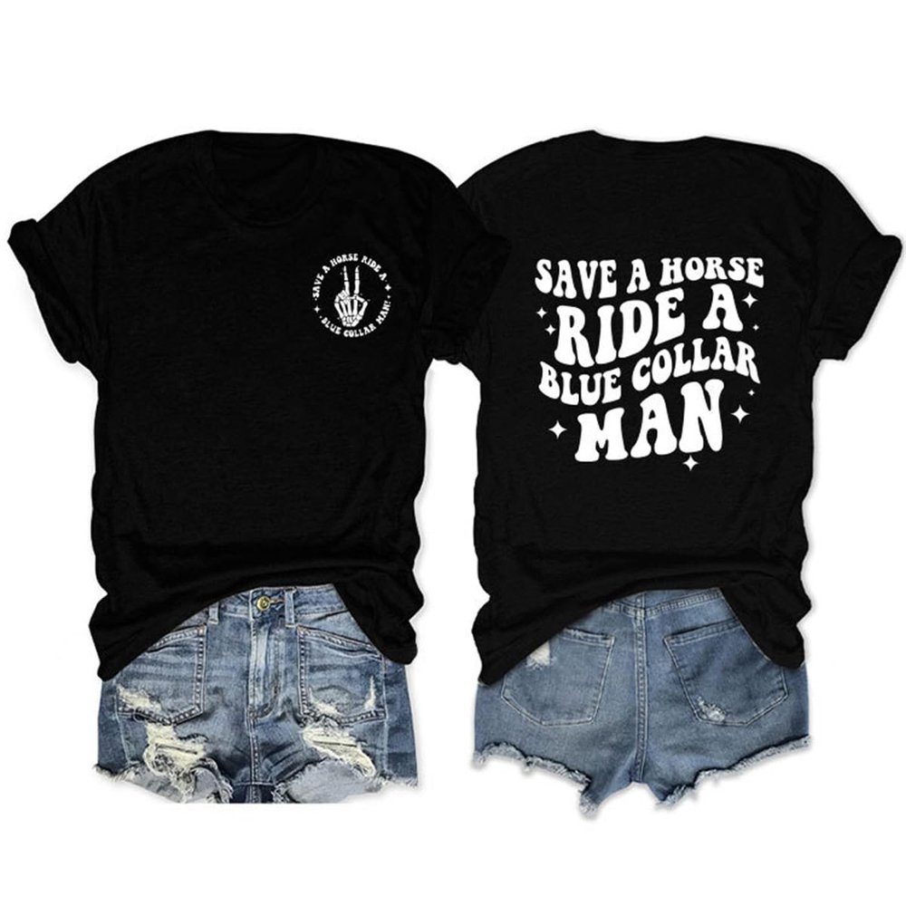 KTIMA Save A Horse Ride A Blue Collar Man T-Shirt Equestrian Life Shirt Women Crewneck Short Sleeve Horse Lovers Tee Gift, Medium, Black