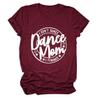 ZLXBLYYMZ Funny Dance Mom Shirts Women I Don't Dance I Finance T-Shirt Graphic Dancer Mama Short Sleeve Tees Round Neck Tops Wine, Medium view 1