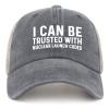 I Can Be Trusted with Nuclear Launches Codes Hat Women Cute Hat for Mens Gray Cycling Caps Trendy Unique Gifts for Writer