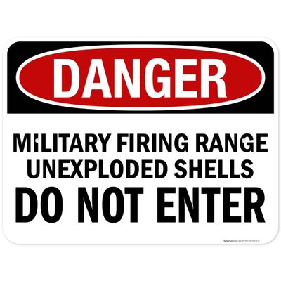 Danger Military Firing Range Unexploded Shells Do Not Enter Sign, 18x24 Inches, Rust Free .063 Aluminum, Fade Resistant, Made in USA by My Sign Center