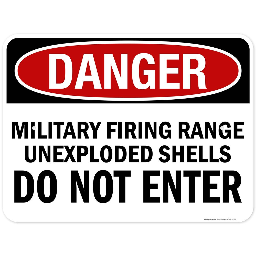 Danger Military Firing Range Unexploded Shells Do Not Enter Sign, 18x24 Inches, Rust Free .063 Aluminum, Fade Resistant, Made in USA by My Sign Center