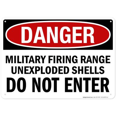 Danger Military Firing Range Unexploded Shells Do Not Enter Sign, 10x14 Inches, Rust Free .040 Aluminum, Fade Resistant, Made in USA by My Sign Center