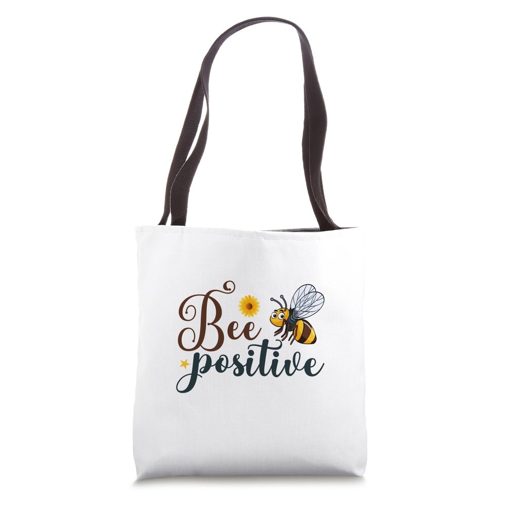 Bee Positive Happy Flower And Bee Cute Insect Pun Print Tote Bag