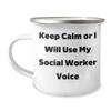 Generic Funny Social Worker Voice Camping Mug - Keep Calm - Mother's Day Unique Gifts - Gifts from Friends - Gifts for Social Workers, 12oz, White view 1