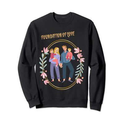 Family Bond Mother Father Kids Love Cute Motivation Positive Sweatshirt