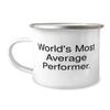Beautiful Performer 12oz Camping Mug, World's Most Average Performer, Present For Friends, Funny Gifts From Coworkers