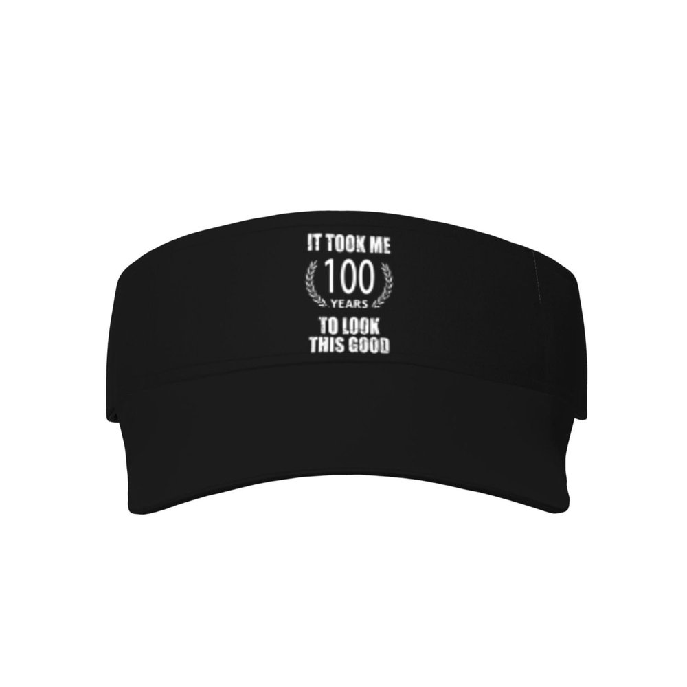 Piguncle It Took Me 100 Years to Look This Good 1 Ultimate Sun Protection Sunscreen Visor Cap Black