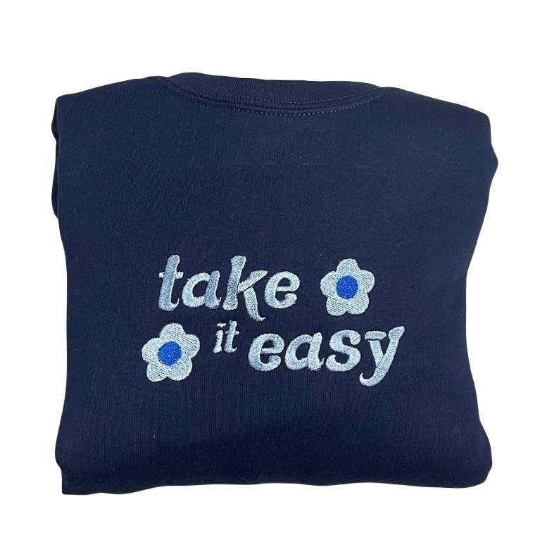 Take It Easy Embroidered Crewneck,Cute Sweatshirt,Trendy Crewneck,Unisex White