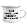 Generic Inspire Occupational therapist 12oz Camping Mug, This Occupational, Present For Coworkers, Beautiful Gifts From Colleagues, White view 2