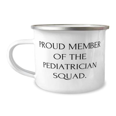 Generic Fancy Pediatrician Gifts, PROUD MEMBER OF THE PEDIATRICIAN SQUAD, Birthday 12oz Camping Mug For Pediatrician from Coworkers, White