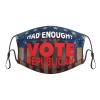 QFZ Had Enough Vote Republican Durable Masks for Work Play